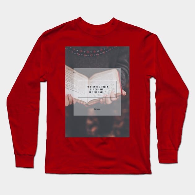 A book is a dream Long Sleeve T-Shirt by missguiguitte